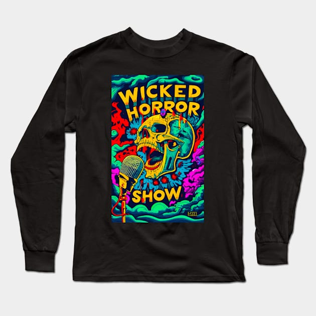 Wicked Horror Show Screaming Skull Long Sleeve T-Shirt by aknuckle